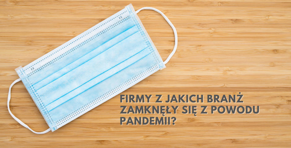 Firmy_z_jakich_branz_zamknely_sie_lub_zawiesil.width-940