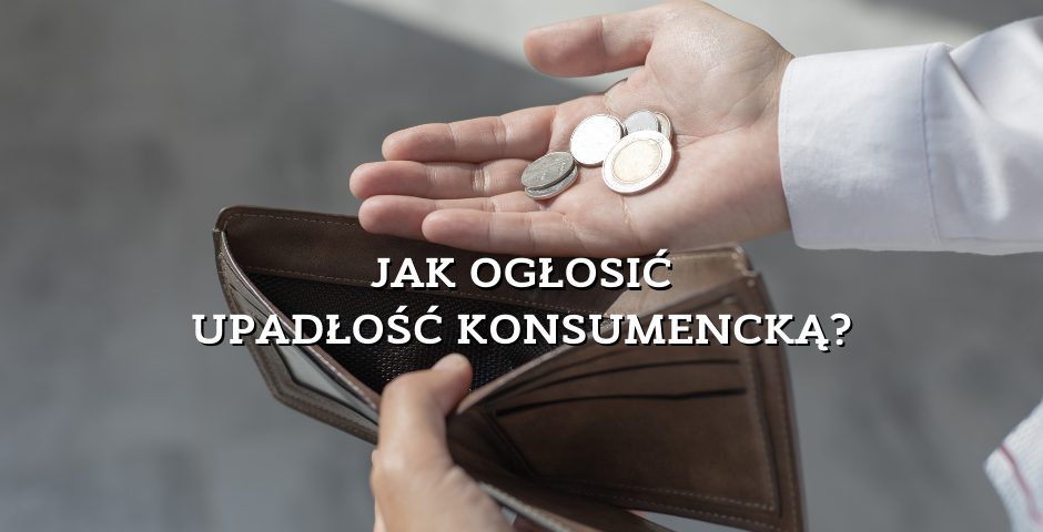 Jak_oglosic_upadlosc_konsumencka.width-940