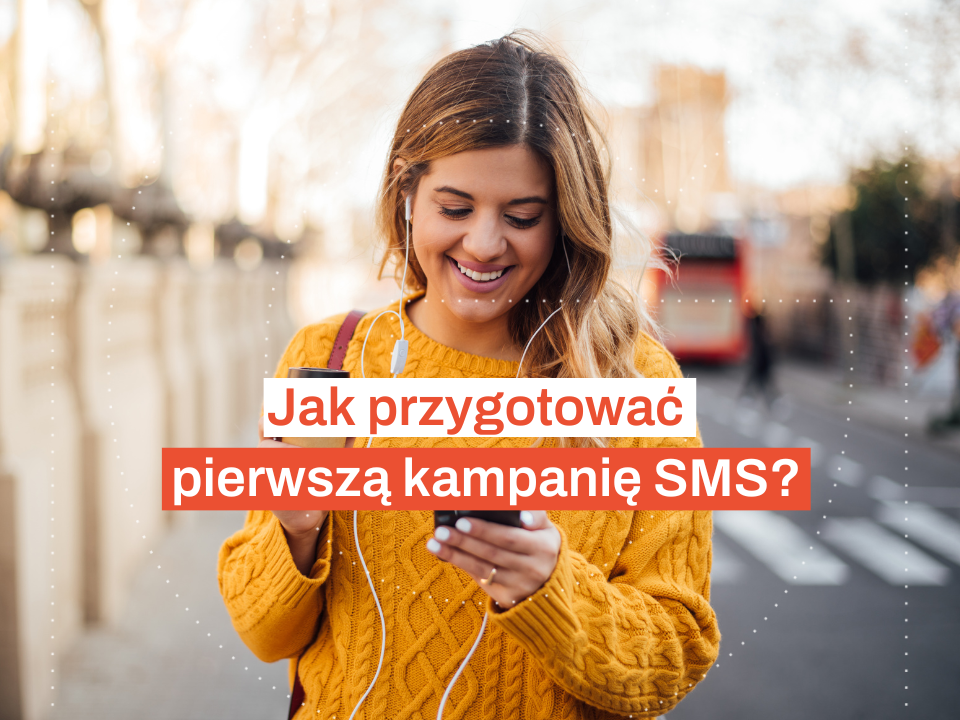 Jak przygotować pierwszą kampanię SMS?