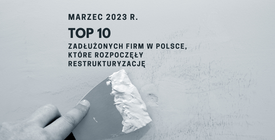 Top_10_zadluzonych_firm_ktore_rozpoczely_restr.width-940_IO4oy4I