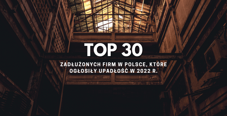 Top_30_zadluzonych_firm_w_Polsce_ktore_oglosil.width-940