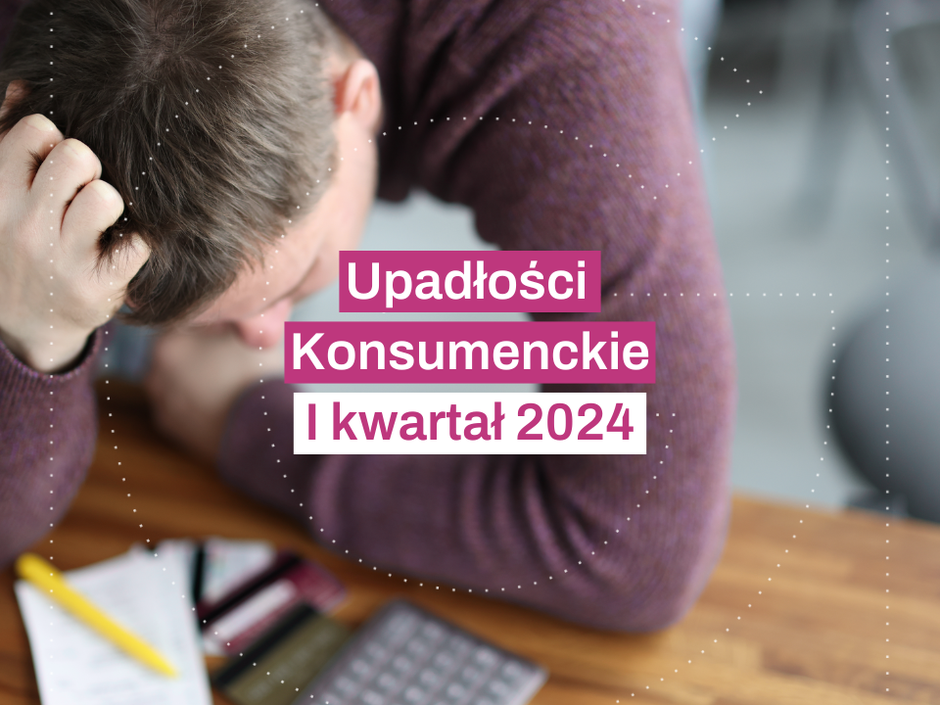 Upadlosci_konsumenckie_I_kwartal_2024.width-940